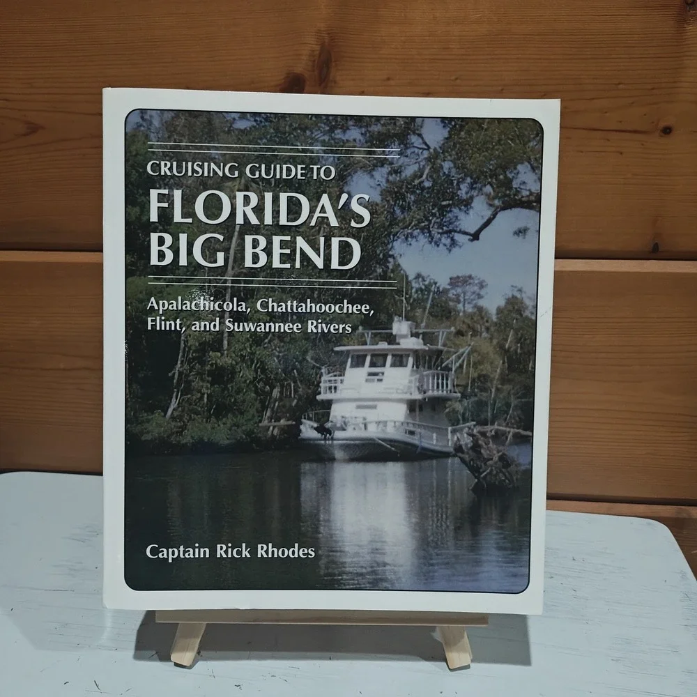 CRUISING GUIDE TO FLORIDA'S BIG BEND By Captain Rick Rhodes 9781589800724